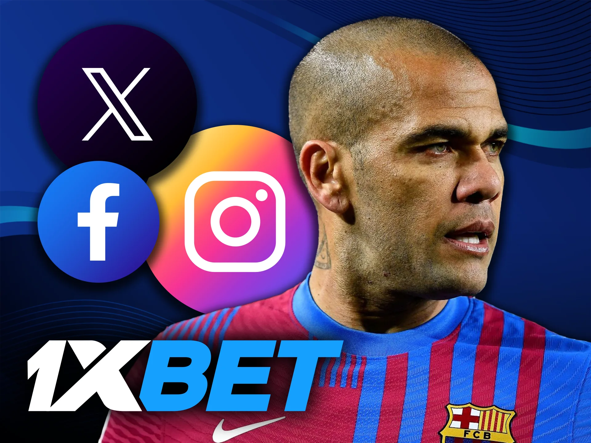 Redes sociales oficiales de Dani Alves síguelo con 1xBet.